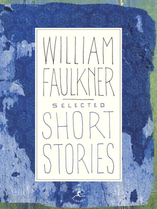 Title details for Selected Short Stories by William Faulkner - Wait list